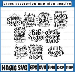 Sister SVG Bundle, sisters svg, family svg, funny quotes svg, svg designs, svg sayings, big sister svg, little sister sv