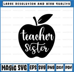 Teacher Sister Apple SVG File PNG JPG Digital Download Cute Teacher Design Apple School Teacher Cricut Cut File Computer