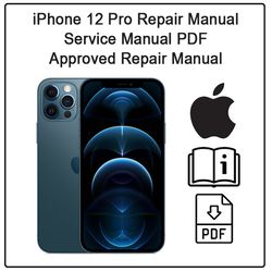 iPhone 12 Pro Repair Manual - Service Manual PDF - Approved Repair Manual