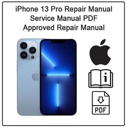 iPhone 13 Pro Repair Manual - Service Manual PDF - Approved Repair Manual