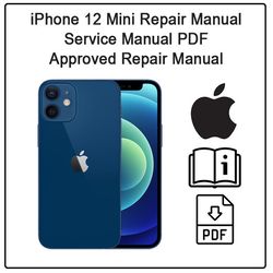 iPhone 12 Mini Repair Manual - Service Manual PDF - Approved Repair Manual