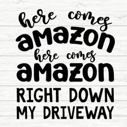 Here Comes Amazon Right Down My Driveway Shirt, Christmas Shirt, Christmas Shopping, Black Friday Shirt, Funny Christmas