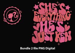 bundle 2 file she's everything,he's just ken,barbie,barbie dream house,barbie and ken,come on barbie png download