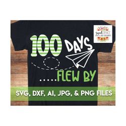 100 Days SVG, 100th Day Of School svg, 100 Days Flew By svg, Boys 100 Days, Paper Plane 100 Days of School Shirt Design,
