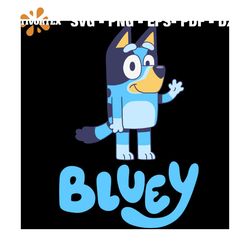 Bluey Dog Cartoon Dog Funny SVG, Bluey Svg, Trending Svg
