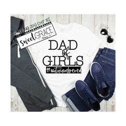 Dad of Girls SVG, DAD svg, dxf and png instant download, Dad svg, daddy svg, Father's Day SVG, Dady of Girls Outnumbered