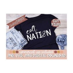 colt Svg, colt nation Sublimation, colt Shirt Design, football Svg, colt Cut Files & Pngs