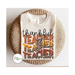 Thankful teacher PNG,Leopard Fall PNG,Leopard PNG,Teacher sublimation designs,Thanksgiving png,Fall Printable,Thankful P