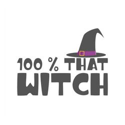 100 Percent That Witch Screen Print, minimalist, tshirt, Witch svg