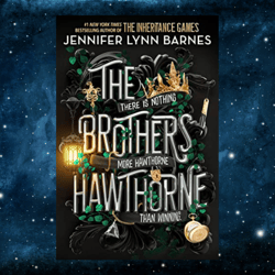 The Brothers Hawthorne (The Inheritance Games Book 4) by Jennifer Lynn Barnes (Author)