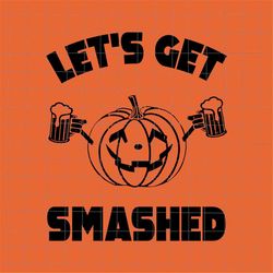 Let's Get Smashed Svg, Pumpkin Beer Halloween Svg, Halloween 1978 Pumkin svg Svg, Pumpkin Beer Svg, Halloween Party Svg
