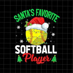 Santa's Favorite Softball Player Xmas Png, Softball Xmas Png, Softball Christmas Png, Softball Santa Hat Light Png, Base