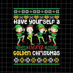 Have Yourself A Very Golden Christmas Png, Golden Christmas Elf Sweatshirt Png, Golden Christmas Png, Elf Christmas Png