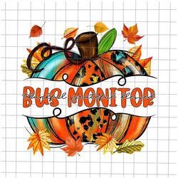 Bus Monitor Thankful Grateful Blessed Png, Bus Monitor Png, Bus Monitor Fall Y'all Png, Bus Monitor Pumpkin Png, Bus Mon