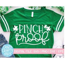 Pinch Proof SVG, St. Patrick's Day Cut File, Kid's Design, Funny Women's Saying, Girl Clover Quote, Mom Shirt dxf eps pn