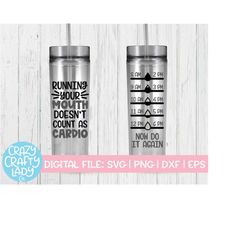 running your mouth doesn't count as cardio svg, water bottle tracker cut file, fitness saying, funny quote, dxf eps png,