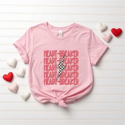 Heart Breaker Shirt,Valentines Day Shirt ,Valentines Day Couple Shirt,Funny Valentines Day Tee ,Valentines Day Shirts Fo