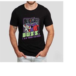 Buzz I Am Your Father Retro Toy Story Shirt, Toy Story Dad T-shirt, Father's Day Gift, Dad Shirt, Emperor Zurg Dad Shirt