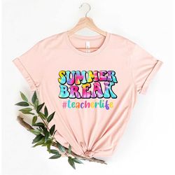 Teacher Summer Tshirt, Summer Break Teacher Life Tee, End of Year Gift for Teacher, Summer Vacation T-Shirt, Hello Summe