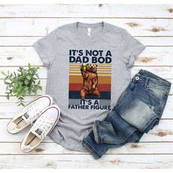 It's Not A Dad Bod It's A Father Figure Shirt, Father's Day Shirt, Father's Day Gift, Funny Father's Day Shirt