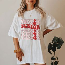 SENIOR 2024 Shirt, Class Of 2024 Sweatshirt, Graduation or First Day Of School T Shirt, Senior 2024