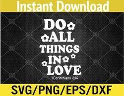 Do All Things in Love Words On Back Christian Clothing Svg, Eps, Png, Dxf, Digital Download