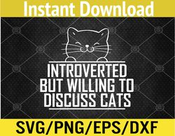 Womens Introverted But Willing To Discuss Cats Vintage Introvert Svg, Eps, Png, Dxf, Digital Download