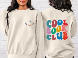 Cool Book Club Sweatshirt Front and Backside Prints, Book Lover Gifts