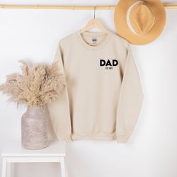 Dad Est Sweatshirt Hoodie,Fathers Day Gift,Gift For Dad,Fathers Day Shirt,Personalized Dad Hoodie,Dad Sweatshirt