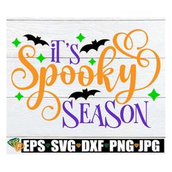 It's Spooky Season, Halloween svg, Cute Halloween, Kids Halloween, Funny Halloween svg, Toddler Halloween svg, Digital D