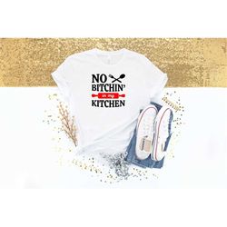 Rustic Wooden Sign - No Bitchin in My Kitchen - Makes Funny Gift and Decor