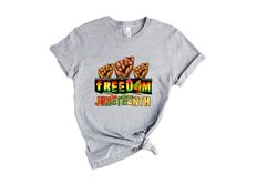 Freedom Juneteenth Shirt, Freeish Shirt, Black History Shirt, Black Lives Matter Shirt, Until We Have Justice, Civil Rig
