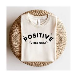 Positive Vibes Only Embroidery Design, Positive Embroidery Design, Embroidery Designs for Sweatshirts, Embroidery Design