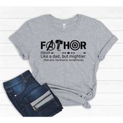 Fathor, Thor, Avengers Shirt, Father's Day Gift, Avengers Men's Shirt, Fathor Definition Shirt, Marvelous Dad Shirt, Sup