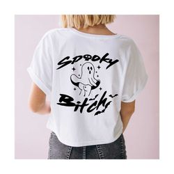 Spooky Bitch Ghost SVG, Funny Spooky Bitch Svg, Funny Halloween Svg, Mom Halloween Svg, Funny Spooky Ghost Svg, Bitch Se