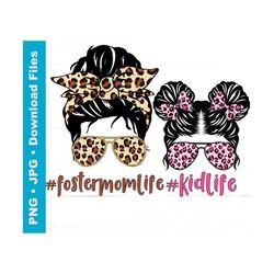 Messy Bun, FosterMomLife, KidLife, Leopard Print Tan Pink PNG JPG, Sunglasses, Head Band Tie Hair Bows Clipart Sublimati