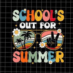 Schools Out For Summer Svg, Last Day Of School Teacher Svg, Teacher Hello Summer Svg, Day Of School Svg, Techerlife Svg