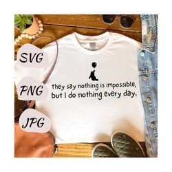 Nothing Is Impossible -- Pooh // SVG - PNG - JPG