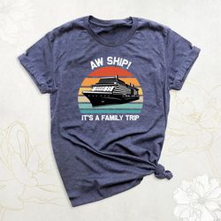 It's a Family Trip Matching Shirt, Family Cruise Shirts, Family Vacation Shirt, Matching Family Trip Shirt, Family Nauti