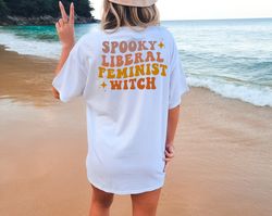 Comfort Colors Spooky Feminist Shirt, Gothic Feminist, Halloween Protest Shirt, Empowered Women Shirt, Witchy Spooky Hal