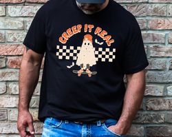 Creep It Real Halloween T-shirt, Fall Season Shirt, Ghost Lover Tee, Halloween Party Crewneck Shirt, Creepy Cute Shirt,