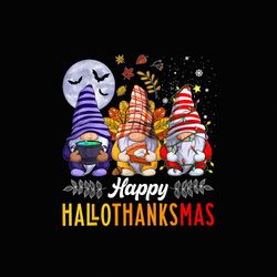 Happy Hallothanksmas Png, Gnomes Png, Halloween Png, Christmas Png, Thanksgiving Png, Sublimation De