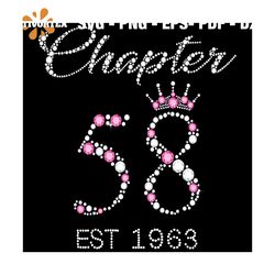 Chapter 58 Est 1963 58Th Birthday Svg Svg For Womens SVG PNG DXF EPS PDF