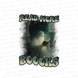 Read More Books Png, Ghost Reading Book PNG Bundle, Ghost Books Png, Boo Reading Books Png, Gift For
