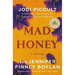 Novel by Jodi Picoult Mad Honey | Complete Mad Honey A Novel by Jodi Picoult | Mad Honey A Novel by Jodi Picoult