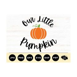 Our Little Pumpkin SVG, Fall onesie SVG, Halloween Onesie, Autumn Infant Bodysuit Svg, Digital Cut File, Boy, Girl, File