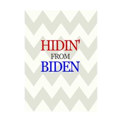 Hidin' from Biden-SVG-DXF cut files