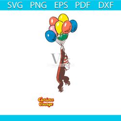 When George (Frank Welker) Floats Away On A Bundle Of Balloons Svg, Trending Svg