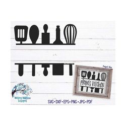 Kitchen Sign SVG, DXF, jpg, png, eps, png, Cooking, Grandma Gift, Mom Gift, Sign, Cut Decal File, Towel SVG, Kitchen Svg