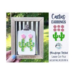 Cactus Earrings SVG File for Glowforge or Laser Cutter, Summer Jewelry, Succulent Plant Earring, Desert Cactus with Flow